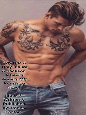 cover image of "My One & Only" Laura & Jackson a Devil's Angel's MC Romance Novel Book 8